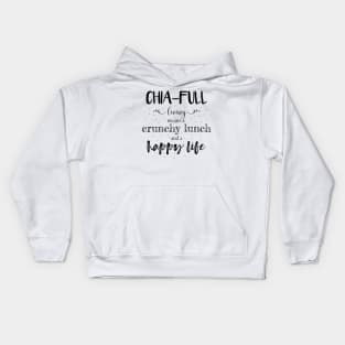 Chia full Kids Hoodie